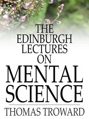 cover image of The Edinburgh Lectures on Mental Science
